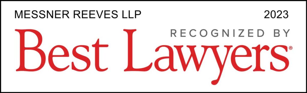Messner Reeves Attorneys Receive Multiple Best Lawyers in America Recognitions