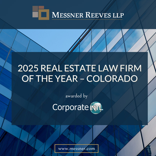 2025 Real Estate Law Firm of the Year in Colorado